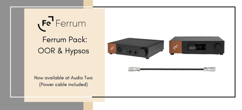 Ferrum - OOR & Hypsos - Headphone Amplifier, Power Supply and Power link DC cable